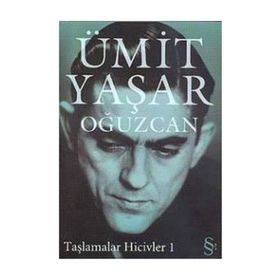TAŞLAMALAR HICIVLER- 1 - ÜMİT YAŞAR OĞUZCAN