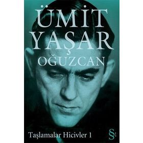 TAŞLAMALAR HICIVLER- 1 - ÜMİT YAŞAR OĞUZCAN