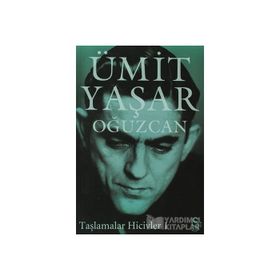 TAŞLAMALAR HICIVLER- 1 - ÜMİT YAŞAR OĞUZCAN