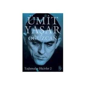 TAŞLAMALAR HICIVLER - 2 - ÜMİT YAŞAR OĞUZCAN (ISBN:9789752895164)