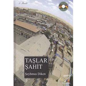 Taşlar Şahit - Şeyhmus Diken