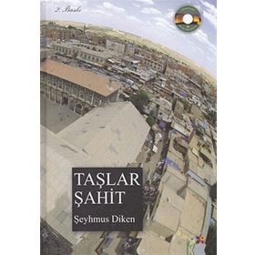Taşlar Şahit - Şeyhmus Diken