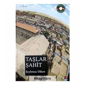 Taşlar Şahit - Şeyhmus Diken