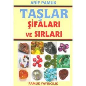 TAŞLAR ŞİFALARI VE SIRLARI(BITKI-018) - ARIF PAMUK
