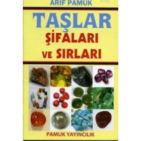 TAŞLAR ŞİFALARI VE SIRLARI(BITKI-018) - ARIF PAMUK