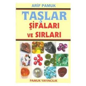 TAŞLAR ŞİFALARI VE SIRLARI(BITKI-018) - ARIF PAMUK