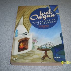 Taşlar Yerine Otururken - İpek Ongun