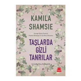 Taşlarda Gizli Tanrılar - Kamila Shamsie