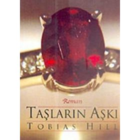 TAŞLARIN AŞKI - TOBIAS HILL