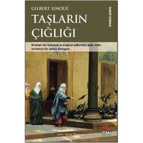 TAŞLARIN ÇIĞLIĞI - GILBERT SINOUE