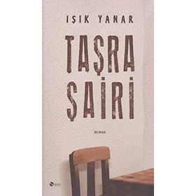 TAŞRA ŞAİRİ - IŞIK YANAR
