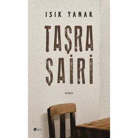 TAŞRA ŞAİRİ - IŞIK YANAR