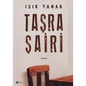 TAŞRA ŞAİRİ - IŞIK YANAR
