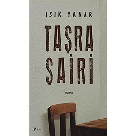 TAŞRA ŞAİRİ - IŞIK YANAR