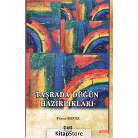 Taşrada Düğün Hazırlıkları - Franz Kafka