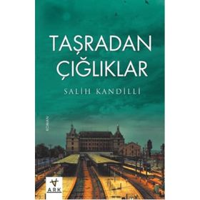 Taşradan Çığlıklar - Salih Kandilli