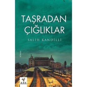 Taşradan Çığlıklar - Salih Kandilli