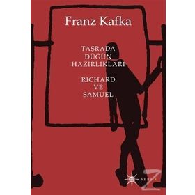 TAŞRADAN DÜĞÜN HAZIRLIKLARI - FRANZ KAFKA