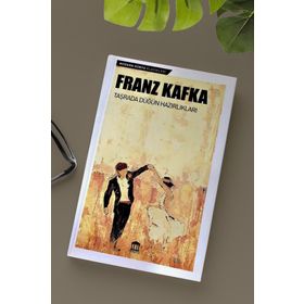 TAŞRADAN DÜĞÜN HAZIRLIKLARI - FRANZ KAFKA