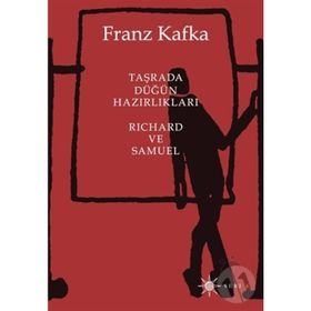 TAŞRADAN DÜĞÜN HAZIRLIKLARI - FRANZ KAFKA
