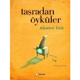 Taşradan Öyküler - Shaun Tan