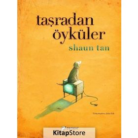 Taşradan Öyküler - Shaun Tan