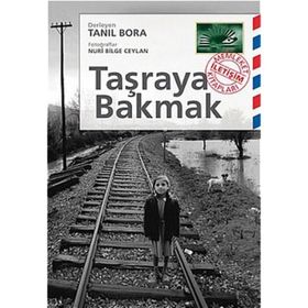 TAŞRAYA BAKMAK - TANIL BORA