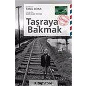 TAŞRAYA BAKMAK - TANIL BORA