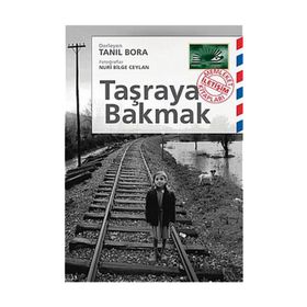 TAŞRAYA BAKMAK - TANIL BORA