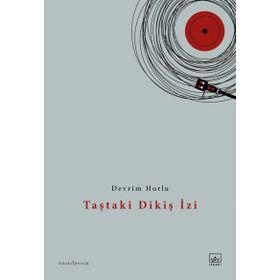 Taştaki Dikiş İzi - Devrim Horlu