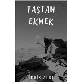 Taştan Ekmek - İdris Aldı