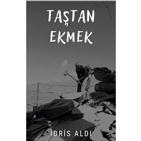 Taştan Ekmek - İdris Aldı