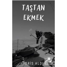 Taştan Ekmek - İdris Aldı