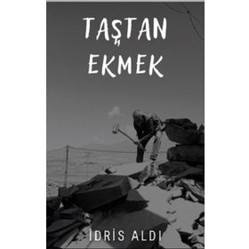 Taştan Ekmek - İdris Aldı
