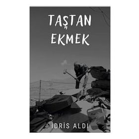 Taştan Ekmek - İdris Aldı