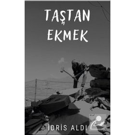 Taştan Ekmek - İdris Aldı