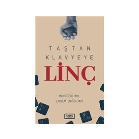 Taştan Klavyeye Linç - Vadi Yayınları