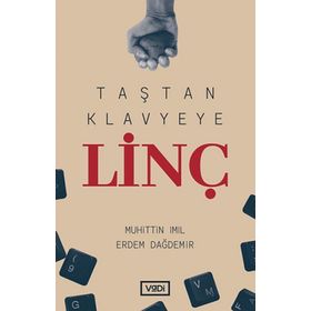 Taştan Klavyeye Linç - Vadi Yayınları