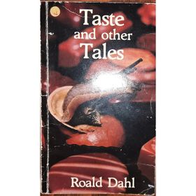 Taste And Other Tales - Roald Dahl