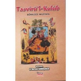 Tasvirü’l-Kulüb Börklüce Mustafa - Dursun Gümüşoğlu