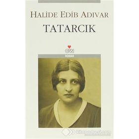 Tatarcık - Halide Edip Adıvar