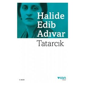 Tatarcık - Halide Edip Adıvar