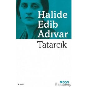 Tatarcık - Halide Edip Adıvar