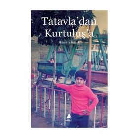 Tatavla’dan Kurtuluş’a - Hüseyin Irmak
