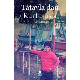 Tatavla’dan Kurtuluş’a - Hüseyin Irmak