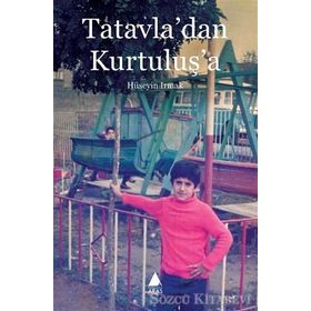 Tatavla’dan Kurtuluş’a - Hüseyin Irmak