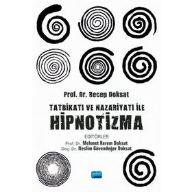 Tatbikatı ve Nazariyatı İle Hipnotizma - Nobel Yayınevi