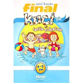 TATIL KİTABI - KUÇİ'YLE TATILE ÇIKALIM (4-5 YAŞ) - FINAL YAYIN EKIBI
