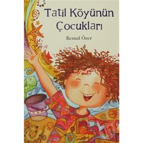TATIL KÖYÜNÜN ÇOCUKLARI - KEMAL ÖZER