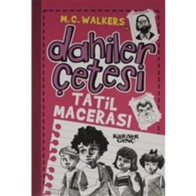 Tatil Macerası Dahiler Çetesi - M.C. Walkers